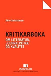 Last ned Kritikarboka - Atle Christiansen Last ned Forfatter: Atle Christiansen ISBN: 9788245007763 Antall sider: 191 Format: PDF Filstørrelse: 22.