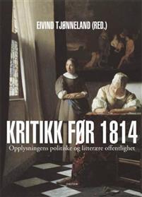 Last ned Kritikk før 1814 Last ned ISBN: 9788282650595 Antall sider: 639 Format: PDF Filstørrelse: 26.55 Mb Immanuel Kant beskrev opplysningstiden som kritikkens tidsalder.
