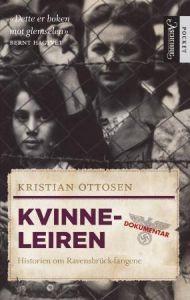 Last ned Kvinneleiren - Kristian Ottosen Last ned Forfatter: Kristian Ottosen ISBN: 9788203194405 Antall sider: 352 Format: PDF Filstørrelse: 12.