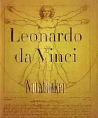 Last ned Leonardo da Vinci - Leonardo Last ned Forfatter: Leonardo ISBN: 9788278223772 Antall sider: 334 Format: PDF Filstørrelse: 27.62 Mb Boken inneholder et utvalg av Leonardo da Vincis notater.