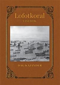 Last ned Lofotkoral - Dag Kajander Last ned Forfatter: Dag Kajander ISBN: 9788230012918 Antall sider: 70 Format: PDF Filstørrelse: 25.