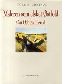 Last ned Maleren som elsket Østfold - Tore Stubberud Last ned Forfatter: Tore Stubberud ISBN: 9788274120693 Antall sider: 111 Format: PDF Filstørrelse: 15.