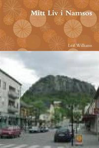 Last ned Mitt Liv I Namsos - Leif Williams Last ned Forfatter: Leif Williams ISBN: 9781365862281 Antall sider: 38 Format: PDF Filstørrelse: 13.