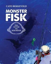 Last ned Monsterfisk - Cato Bekkevold Last ned Forfatter: Cato Bekkevold ISBN: 9788282113571 Antall sider: 272 Format: PDF Filstørrelse: 24.