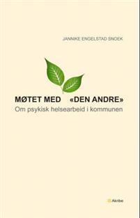 Last ned Møtet med "den andre" - Jannike Engelstad Snoek Last ned Forfatter: Jannike Engelstad Snoek ISBN: 9788279501305 Antall sider: 207 Format: PDF Filstørrelse: 27.