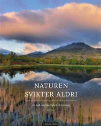 Last ned Naturen svikter aldri Last ned ISBN: 9788280713070 Antall sider: 183 Format: PDF Filstørrelse: 13.37 Mb Antologi med litterære tekster fra noen av våre fremste forfattere.