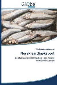 Last ned Norsk Sardineksport - Bergsagel Erik Ronning Last ned Forfatter: Bergsagel Erik Ronning ISBN: 9783639686340 Antall sider: 116 Format: PDF Filstørrelse: 18.