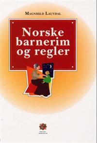Last ned Norske barnerim og regler Last ned ISBN: 9788291986326 Antall sider: 192 Format: PDF Filstørrelse: 27.67 Mb Norges eneste standardverk om og med barnerim og regler.