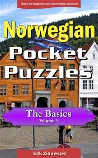 Last ned Norwegian Pocket Puzzles - The Basics - Volume 3: A Collection of Puzzles and Quizzes to Aid Your Language Learning - Erik Zidowecki Last ned Forfatter: Erik Zidowecki ISBN: 9781534785175