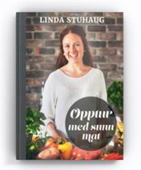 Last ned Opptur med sunn mat - Linda Stuhaug Last ned Forfatter: Linda Stuhaug ISBN: 9788293428138 Antall sider: 233 Format: PDF Filstørrelse: 26.