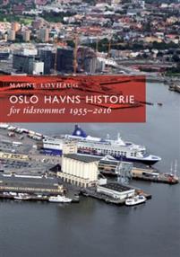 Last ned Oslo havns historie - Magne Løvhaug Last ned Forfatter: Magne Løvhaug ISBN: 9788253034478 Antall sider: 544 Format: PDF Filstørrelse: 10.