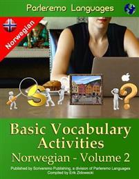 Last ned Parleremo Languages Basic Vocabulary Activities Norwegian - Volume 2 - Erik Zidowecki Last ned Forfatter: Erik Zidowecki ISBN: 9781523273461 Antall sider: 254 Format: PDF Filstørrelse: 21.