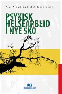 Last ned Psykisk helsearbeid i nye sko Last ned ISBN: 9788245003925 Antall sider: 261 Format: PDF Filstørrelse: 24.