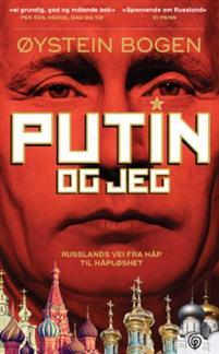 Last ned Putin og jeg - Øystein Bogen Last ned Forfatter: Øystein Bogen ISBN: 9788248919933 Antall sider: 447 Format: PDF Filstørrelse: 13.