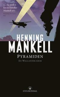 Last ned Pyramiden - Henning Mankell Last ned Forfatter: Henning Mankell ISBN: 9788205399846 Antall sider: 376 sider Format: PDF Filstørrelse: 29.07 Mb Fem sitrende fortellinger av godt Mankell-merke.