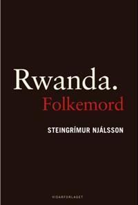 Last ned Rwanda. Folkemord - Steingrímur Njálsson Last ned Forfatter: Steingrímur Njálsson ISBN: 9788279900962 Antall sider: 345 Format: PDF Filstørrelse: 10.