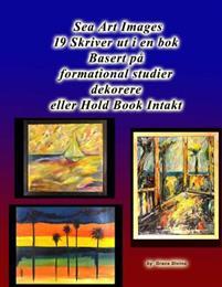 Last ned Sea Art Images 19 Skriver UT I En BOK Basert Pa Formational Studier Dekorere Eller Hold Book Intakt - Grace Divine Last ned Forfatter: Grace Divine ISBN: 9781523340316 Antall sider: 42