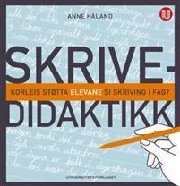 Last ned Skrivedidaktikk - Anne Håland Last ned Forfatter: Anne Håland ISBN: 9788215027111 Antall sider: 214 Format: PDF Filstørrelse: 11.