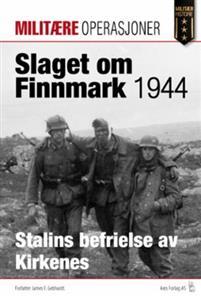 Last ned Slaget om Finnmark 1944 - James F. Gebhardt Last ned Forfatter: James F. Gebhardt ISBN: 9788292938386 Antall sider: 96 Format: PDF Filstørrelse: 27.