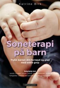 Last ned Soneterapi på barn - Katrine Birk Last ned Forfatter: Katrine Birk ISBN: 9788202571450 Antall sider: 121 Format: PDF Filstørrelse: 23.