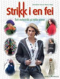 Last ned Strikk i en fei Last ned ISBN: 9788292577387 Antall sider: 111 Format: PDF Filstørrelse: 16.