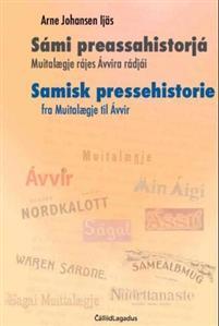 Last ned Sámi preassahistorjá = Samisk pressehistorie : fra Muitalægje til Ávvir - Arne Johansen Ijäs Last ned Forfatter: Arne Johansen Ijäs ISBN: 9788282630276 Antall sider: 120 Format: PDF