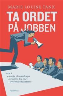 Last ned Ta ordet på jobben - Marie Louise Tank Last ned Forfatter: Marie Louise Tank ISBN: 9788243008052 Antall sider: 109 Format: PDF Filstørrelse: 16.