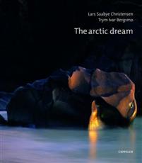 Last ned The arctic dream - Lars Saabye Christensen Last ned Forfatter: Lars Saabye Christensen ISBN: 9788202273507 Antall sider: 154 Format: PDF Filstørrelse: 16.