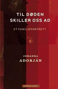 Last ned Til døden skiller oss ad - Johanna Adorján Last ned Forfatter: Johanna Adorján ISBN: 9788202325770 Antall sider: 156 Format: PDF Filstørrelse: 19.