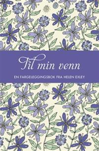 Last ned Til min venn Last ned ISBN: 9788230213384 Format: PDF Filstørrelse: 29.04 Mb Vennskap er en av livets vakre skatter.