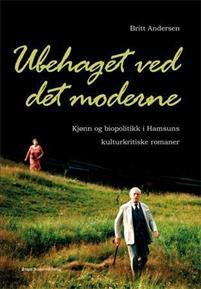 Last ned Ubehaget ved det moderne - Britt Andersen Last ned Forfatter: Britt Andersen ISBN: 9788251924658 Antall sider: 252 Format: PDF Filstørrelse: 20.