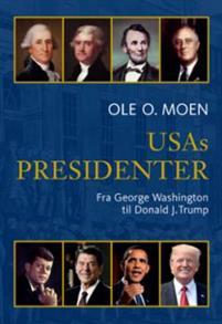 Last ned USAs presidenter - Ole O. Moen Last ned Forfatter: Ole O. Moen ISBN: 9788283230130 Antall sider: 784 Format: PDF Filstørrelse: 15.94 Mb Den 20. januar 2017 tok Donald J.