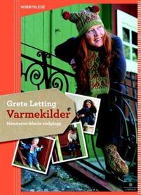 Last ned Varmekilder - Grete Letting Last ned Forfatter: Grete Letting ISBN: 9788202358891 Antall sider: 65 Format: PDF Filstørrelse: 15.