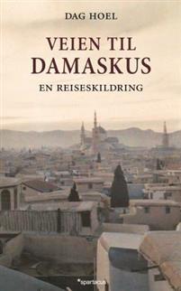 Last ned Veien til Damaskus - Dag Hoel Last ned Forfatter: Dag Hoel ISBN: 9788243007673 Format: PDF Filstørrelse: 17.