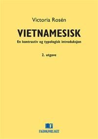Last ned Vietnamesisk - Victoria Rosén Last ned Forfatter: Victoria Rosén ISBN: 9788251916387 Antall sider: 47 Format: PDF Filstørrelse: 11.