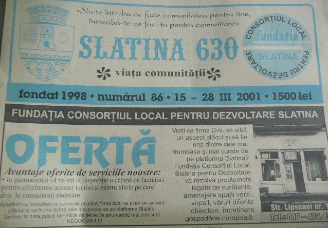 şi colaborare a administraţiei publice locale cu societatea civilă, de Lavinica Mitu, în RIPOSTA, nr.371/7 ian. 2002, p.6. SLATINA 630, revista comunităţii.