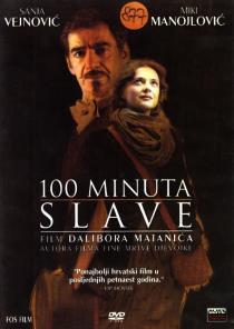 MATANIĆ, Dalibor [STO] 100 MINUTA SLAVE [IGRANI FILM] : u bojama, sa zvukom ; 12 cm - DVC0841; udk: 791.43(086.