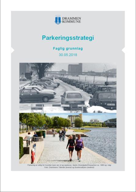 Faglig grunnlag for forslaget til ny parkeringsstrategi