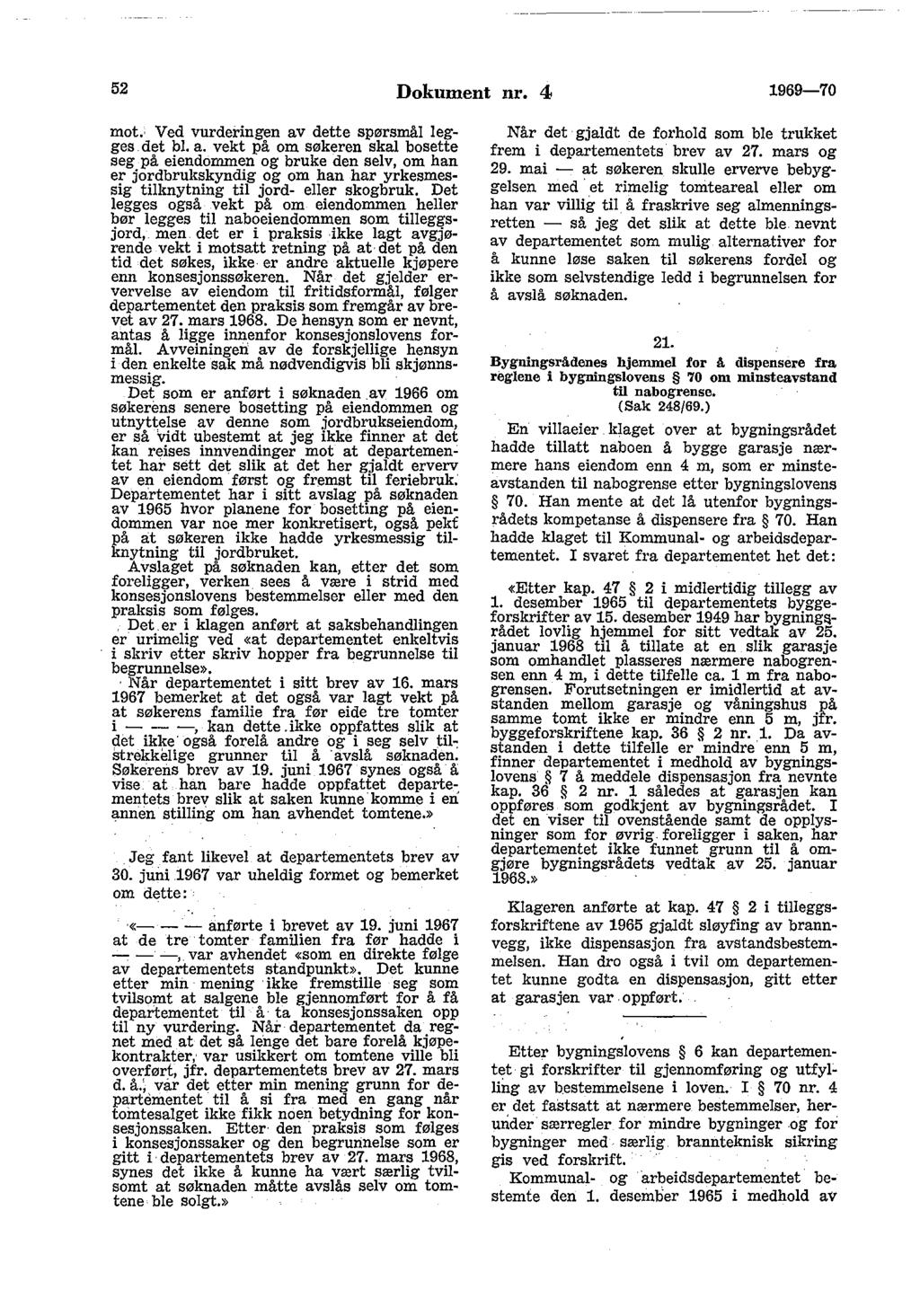 52 Dokument nr. 4 1969-70 mot. Ved vurderingen av