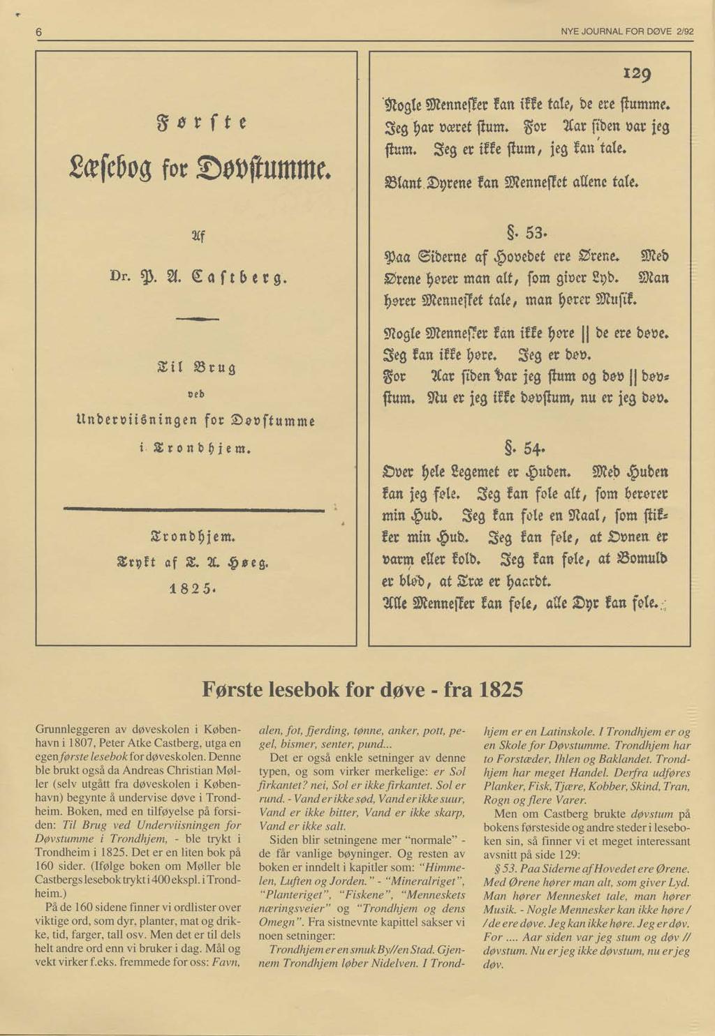 6 NYE JOURNAL FOR DØVE 2192 129 ~og(. \ll!enn.rr.. ran i!f. talt, b. ete flumm ~.g ~.. oæret flum. \50' 'le.. ftb.n Oar j.g jlum. 2.g., itt. flum, j.g rau 'tal ~{a.t IDvren. ran \ll!enn.f/.t au.n. tal llf Dr.