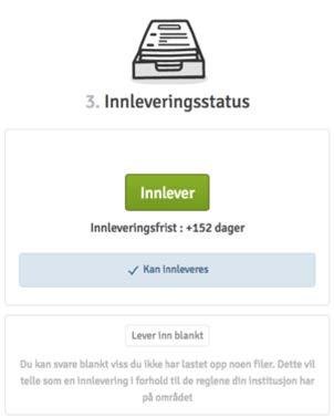 3. Endelig innlevering Du kan nå freta den endelige innleveringen ved å trykke på knappen «Innlever».