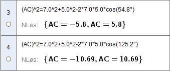 Vi bruker cosinussetningen og begge løsningene fra a) Vi ser bort fra de negative løsningene Lengden av AC er 5,8 cm eller 10,7 cm. c) Finn de to andre vinklene i trekanten.