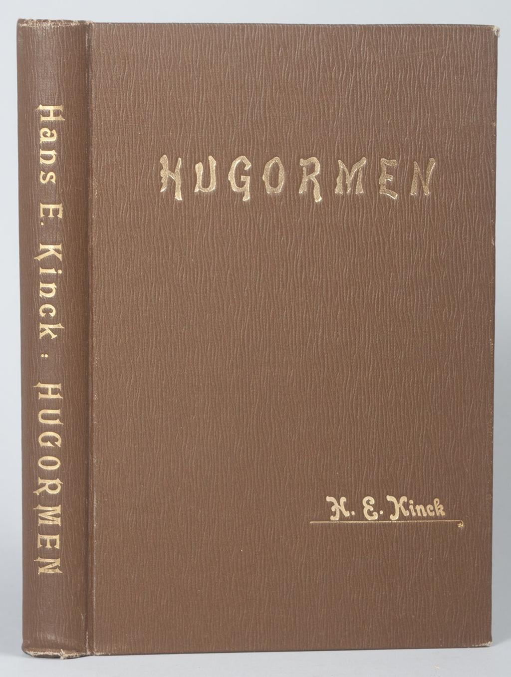 - 11 - HUGORMEN Kristiania. Aschehoug. 1897. 286 sider. Kincks sjette bok. 21. Brunt forlagsbind.