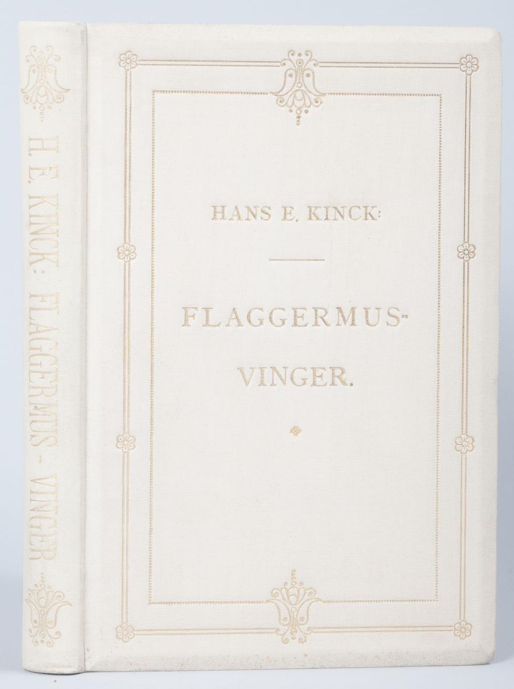 - 7 - FLAGGERMUS-VINGER København. Gyldendal. 1895. 224 sider.