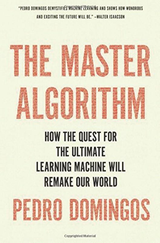 The Master Algorithm I mange år har vitenskapsmenn vært på jakt etter den ultimate