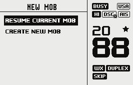 1. KEEP CURRENT MOB (Behold gjeldende MOB): for å gå tilbake til normal betjeningsmodus uten å avbryte MOB-navigasjon. 2.