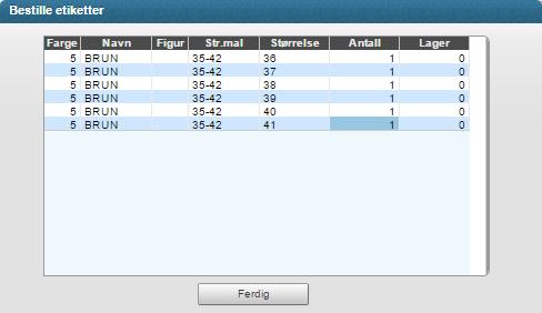 antall etiketter dere ønsker og klikker <Ferdig> Gå deretter helt ut av