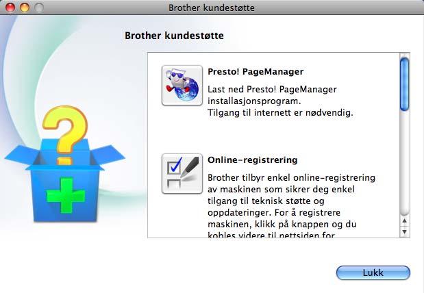 Følgende skjermbilde vises: Tilgang til Brother kundestøtte (Macintosh) Her finner du all kontaktinformasjonen du trenger, som kundestøtte for Internett (Brother Solutions Center), på