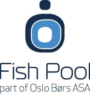 Sjømatbørsen Fish Pool OPERERER EN REGULERT HANDELSPLASS FOR SJØMAT DERIVATER Regulert av børsloven og Finanstilsynet som markedsplass (exchange) Over 200