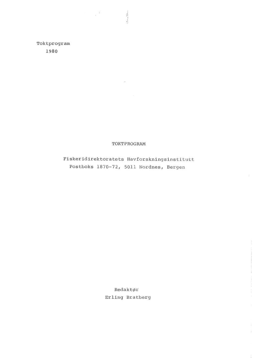 Toktprogram 1980 TOKT PROGRAM Fiskeridirektoratets